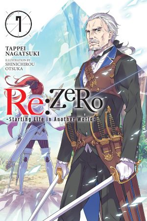 [ゼロから始める異世界生活 / Re:Zero Light Novels 07] • Starting Life in Another World 07